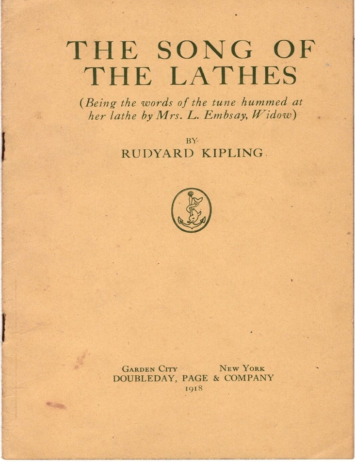 Item #33183 The Song of the Lathes. Rudyard KIPLING.