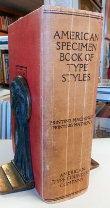Item #33273 American Specimen Book of Type Styles: Complete Catalogue of Printing Machinery and...