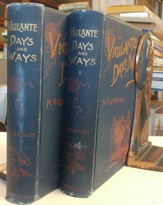 Item #33324 Vigilante Days and Ways: The Pioneers of the Rockies -- The Makers and Making of...