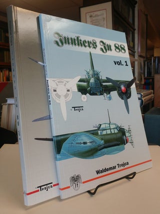 Item #33339 Junkers Ju 88. Volume 1: The Ju 88A and Ju 88H Airdraft; Volume 2. Waldemar TROJCA