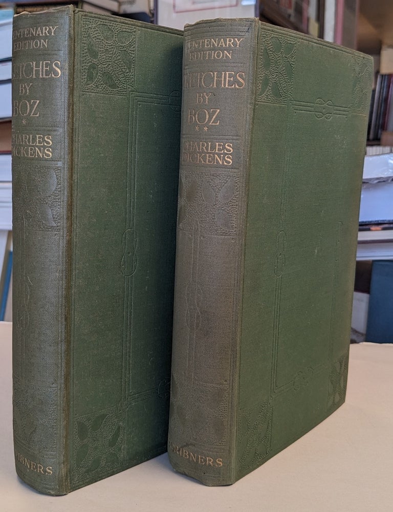 Item #33932 Sketches by Boz. Illustrative of Every-Day Life and Every-Day People. Sketches of Young Gentlemen, Sketches of Young Couples, the Mudfog Papers and Other Sketches. Two Volumes. Charles DICKENS.