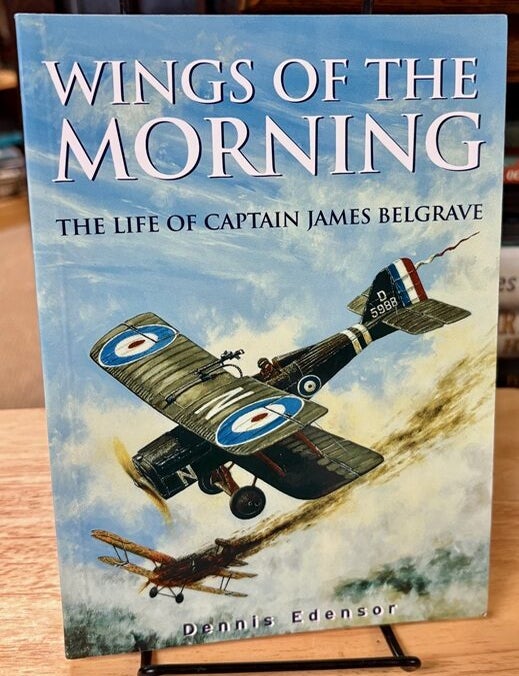 Item #34782 Wings of the Morning. The Life of Captain James Belgrave. Dennis EDENSOR.