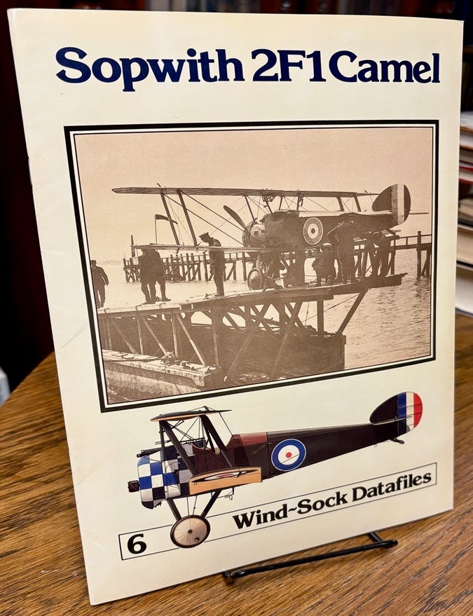 Item #34971 Sopwith 2F1 Camel [Wind-Sock Datafiles 6]. J. M. BRUCE.