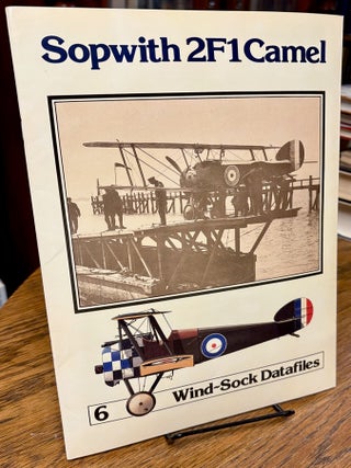 Item #34971 Sopwith 2F1 Camel [Wind-Sock Datafiles 6]. J. M. BRUCE