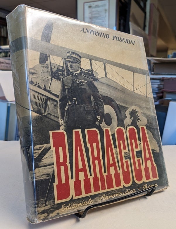 Item #35035 Baracca. [Text in Italian]. Antonino FOSCHINI.