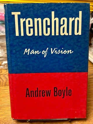 Item #35232 Trenchard, Man of Vision. Andrew BOYLE