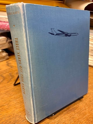 Item #35254 Three Years Off This Earth. Signed. Alexis KLOTZ