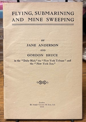 Item #35257 Flying, Submarining and Mine Sweeping. Jane ANDERSON, Gordon Bruce
