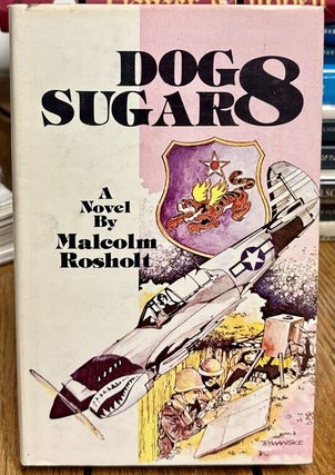 Item #35323 Dog Sugar 8. Malcolm ROSHOLT