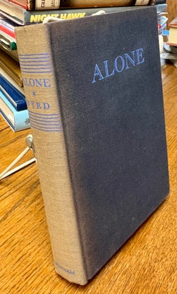 Item #35410 Alone. Signed copy. Richard E. BYRD