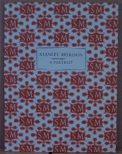 Item #4263 Stanley Morison: A Portrait