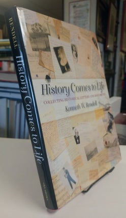 Item #7526 History Comes to Life. Collecting Historical Letters and Documents. Kenneth RENDELL